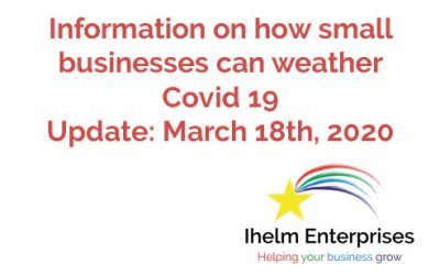 Updated Information on how small businesses and the self-employed can weather Covid 19 – March 18th, 2020