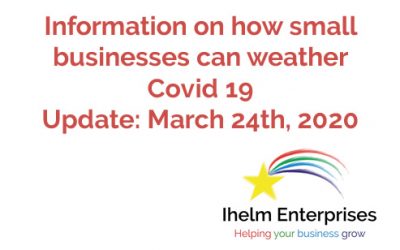 Updated Information on how small businesses and the self-employed can weather Covid 19 – March 24th, 2020