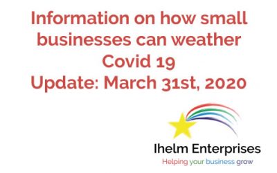 Updated Information on how small businesses and the self-employed can weather Covid 19 – March 31st, 2020