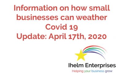 Updated Information on how small businesses and the self-employed can weather Covid 19 – April 17th, 2020