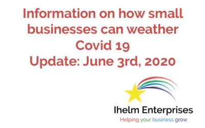 Updated Information on how small businesses and the self-employed can weather Covid 19 – June 3rd, 2020