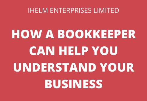 how can a bookkeeper help you understand your business