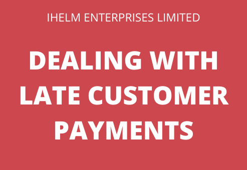 Ihelm Enterprises Limited - Late Customer Payments