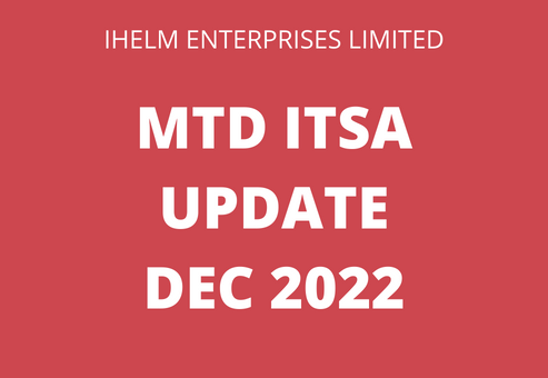 Ihelm Enterprises - MTD ITSA Update Dec 2022